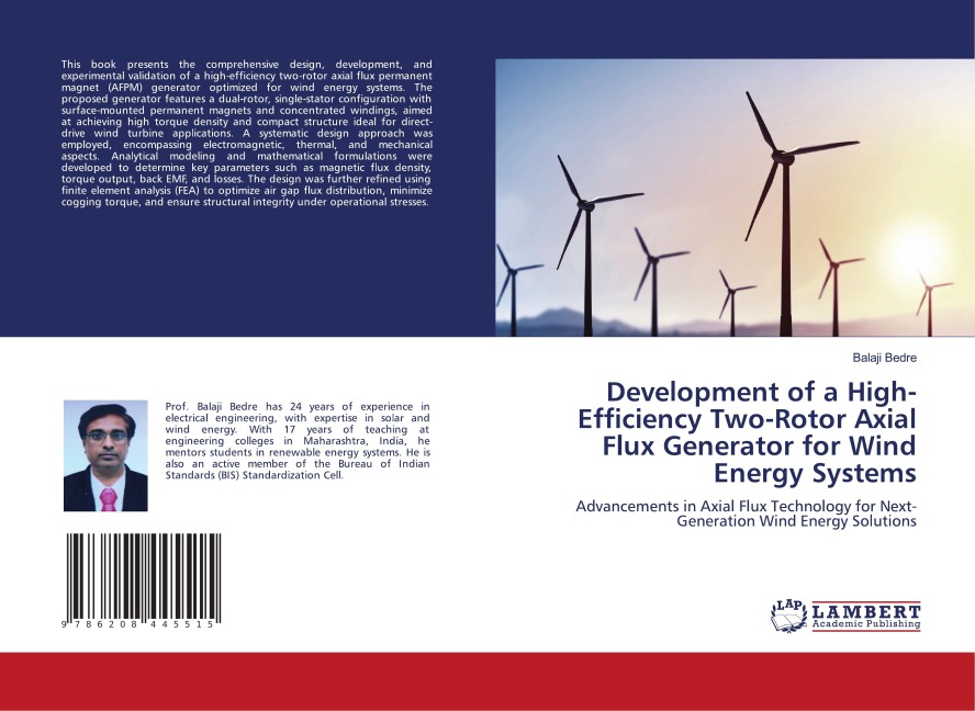 Development of a High-Efficiency Two-Rotor Axial Flux Generator for Wind Energy Systems: Advancements in Axial Flux Technology for Next-Generation Wind Energy Solutions