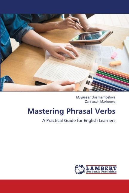 Mastering Phrasal Verbs: A Practical Guide for English Learners