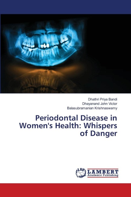 Periodontal Disease in Womens Health: Whispers of Danger