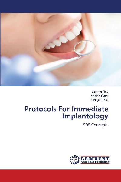 Protocols For Immediate Implantology: SDS Concepts