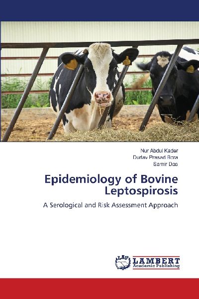 Epidemiology of Bovine Leptospirosis: A Serological and Risk Assessment Approach