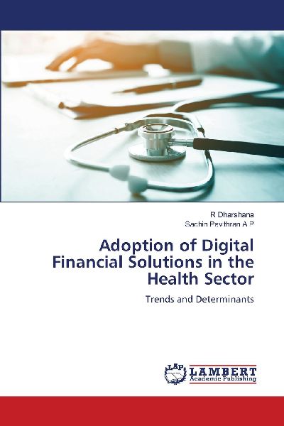 Adoption of Digital Financial Solutions in the Health Sector: Trends and Determinants