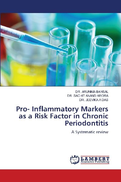 Pro- Inflammatory Markers as a Risk Factor in Chronic Periodontitis: A Systematic review