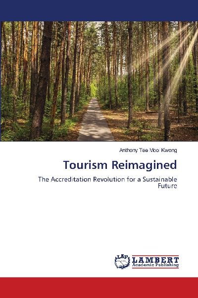 Tourism Reimagined: The Accreditation Revolution for a Sustainable Future