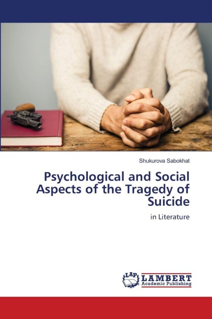 Psychological and Social Aspects of the Tragedy of Suicide: in Literature