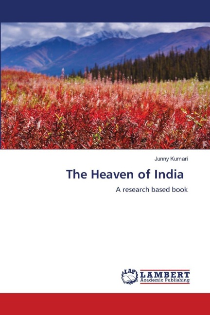 The Heaven of India: A research based book