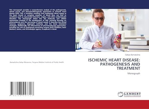 Ischemic Heart Disease: Pathogenesis and Treatment