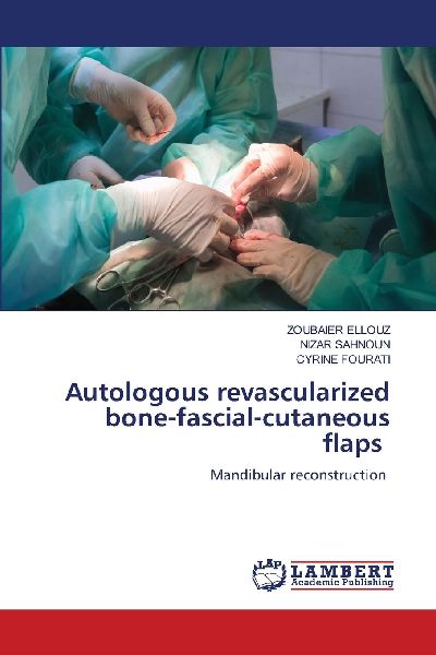 Autologous revascularized bone-fascial-cutaneous flaps: Mandibular reconstruction