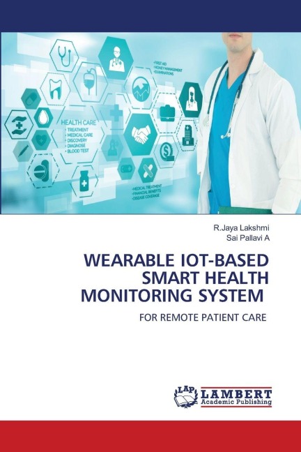 WEARABLE IOT-BASED SMART HEALTH MONITORING SYSTEM: FOR REMOTE PATIENT CARE