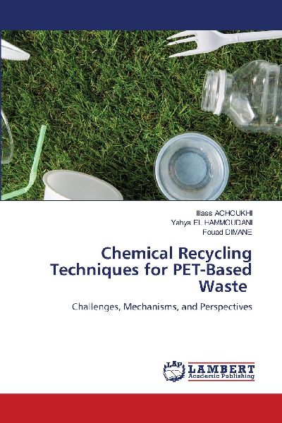Chemical Recycling Techniques for PET-Based Waste: Challenges, Mechanisms, and Perspectives