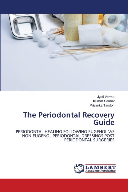 The Periodontal Recovery Guide: PERIODONTAL HEALING FOLLOWING EUGENOL V/S NON-EUGENOL PERIODONTAL DRESSINGS POST PERIODONTAL SURGERIES