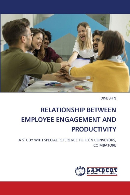 RELATIONSHIP BETWEEN EMPLOYEE ENGAGEMENT AND PRODUCTIVITY: A STUDY WITH SPECIAL REFERENCE TO ICON CONVEYORS, COIMBATORE