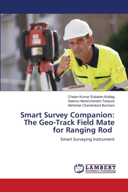 Smart Survey Companion: The Geo-Track Field Mate for Ranging Rod: Smart Surveying Instrument