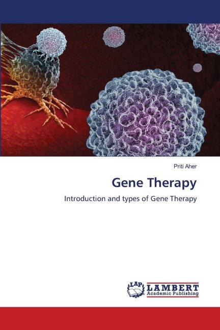 Gene Therapy: Introduction and types of Gene Therapy