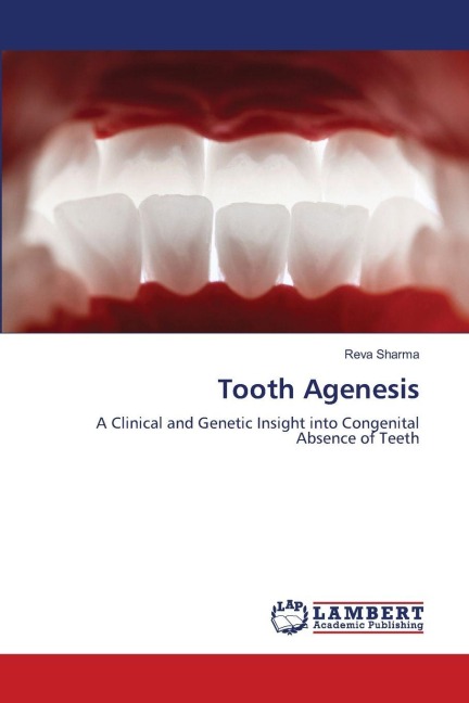 Tooth Agenesis: A Clinical and Genetic Insight into Congenital Absence of Teeth