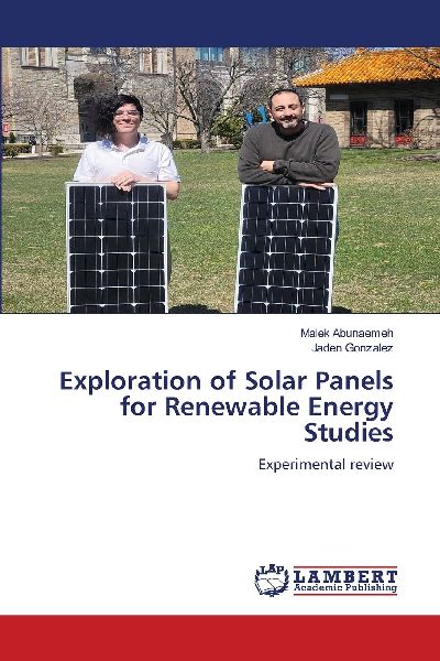 Exploration of Solar Panels for Renewable Energy Studies: Experimental review