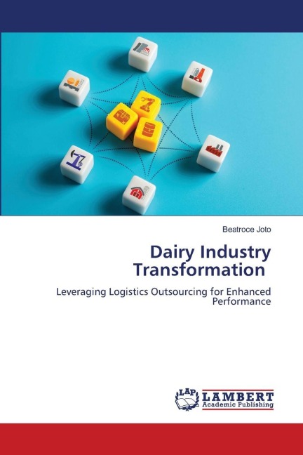 Dairy Industry Transformation: Leveraging Logistics Outsourcing for Enhanced Performance