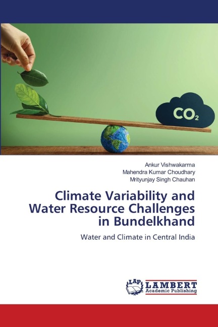 Climate Variability and Water Resource Challenges in Bundelkhand: Water and Climate in Central India