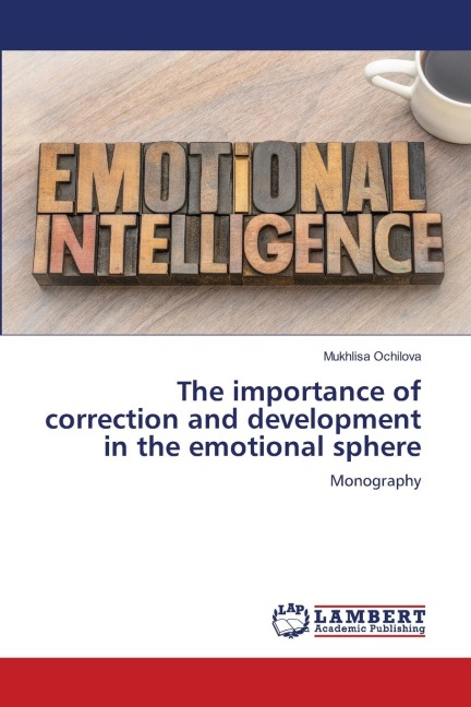 The importance of correction and development in the emotional sphere: Monography