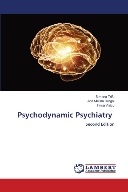 Psychodynamic Psychiatry: Second Edition
