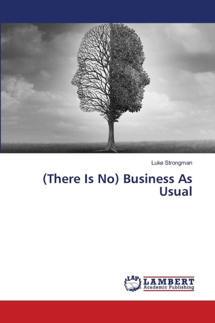 (There Is No) Business As Usual