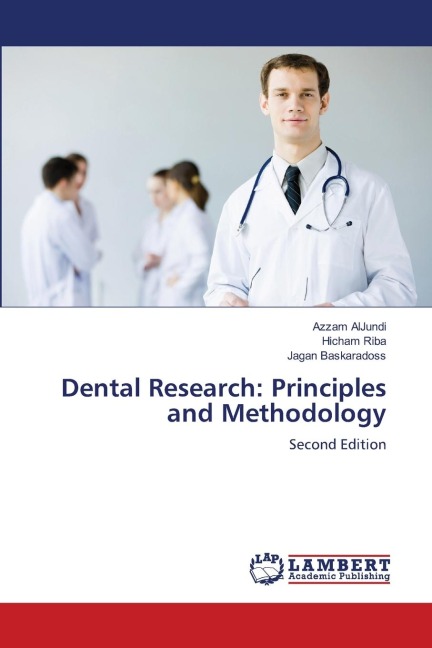 Dental Research: Principles and Methodology: Second Edition