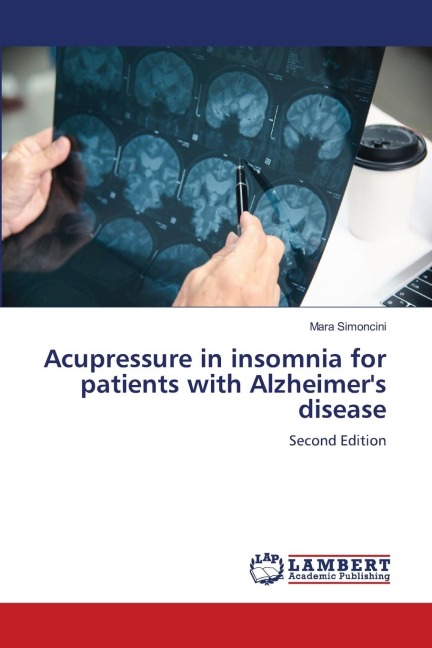 Acupressure in insomnia for patients with Alzheimers disease: Second Edition