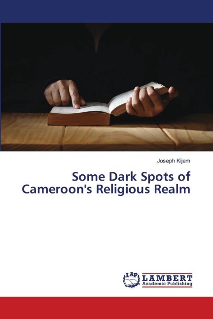 Some Dark Spots of Cameroons Religious Realm