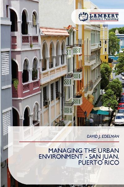 MANAGING THE URBAN ENVIRONMENT - SAN JUAN, PUERTO RICO