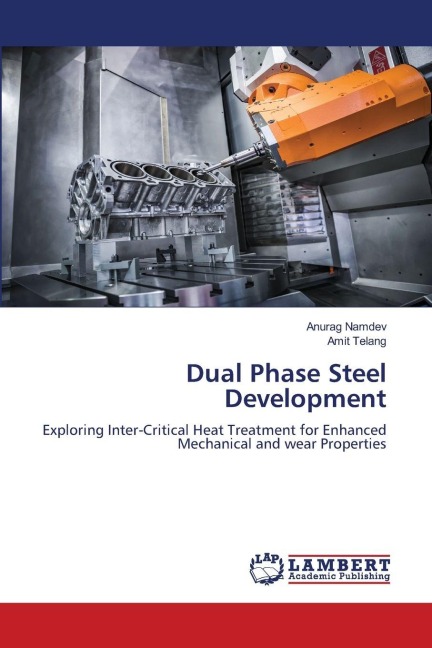 Dual Phase Steel Development: Exploring Inter-Critical Heat Treatment for Enhanced Mechanical and wear Properties