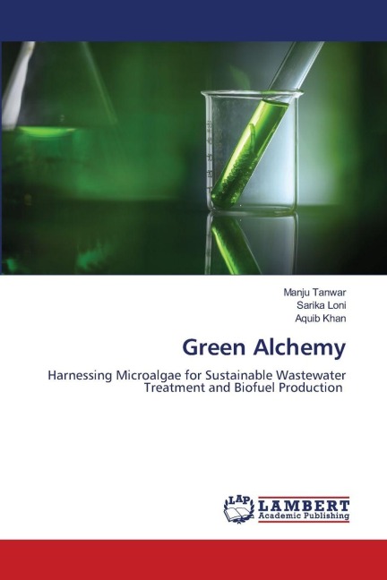 Green Alchemy: Harnessing Microalgae for Sustainable Wastewater Treatment and Biofuel Production