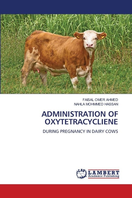 ADMINISTRATION OF OXYTETRACYCLIENE: DURING PREGNANCY IN DAIRY COWS