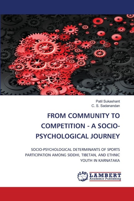 FROM COMMUNITY TO COMPETITION - A SOCIO-PSYCHOLOGICAL JOURNEY: SOCIO-PSYCHOLOGICAL DETERMINANTS OF SPORTS PARTICIPATION AMONG SIDDHI, TIBETAN, AND ETHNIC YOUTH IN KARNATAKA