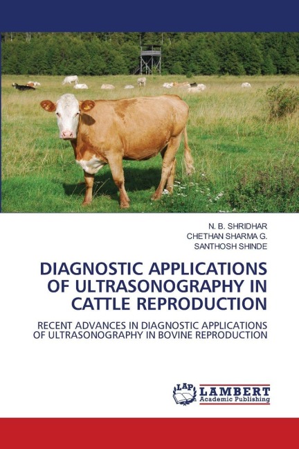 DIAGNOSTIC APPLICATIONS OF ULTRASONOGRAPHY IN CATTLE REPRODUCTION: RECENT ADVANCES IN DIAGNOSTIC APPLICATIONS OF ULTRASONOGRAPHY IN BOVINE REPRODUCTION