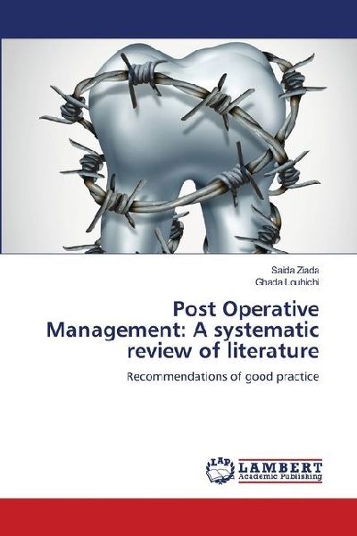 Post Operative Management: A systematic review of literature: Recommendations of good practice
