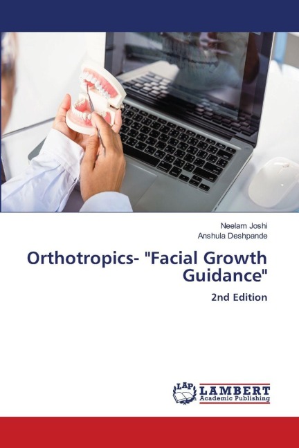 Orthotropics- Facial Growth Guidance: 2nd Edition
