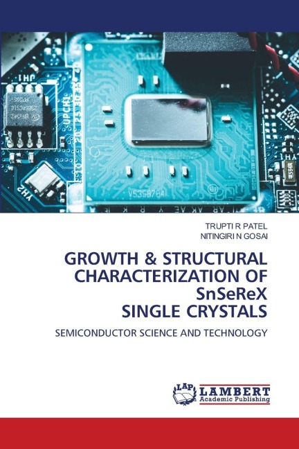 GROWTH & STRUCTURAL CHARACTERIZATION OF SnSeReX SINGLE CRYSTALS: SEMICONDUCTOR SCIENCE AND TECHNOLOGY