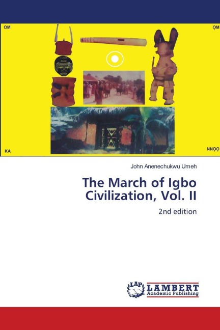 The March of Igbo Civilization, Vol. II: 2nd edition