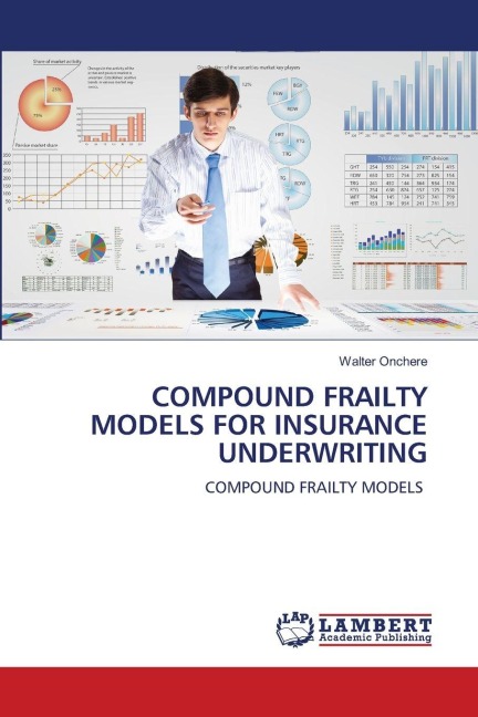 COMPOUND FRAILTY MODELS FOR INSURANCE UNDERWRITING: COMPOUND FRAILTY MODELS