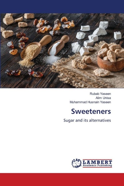 Sweeteners: Sugar and its alternatives