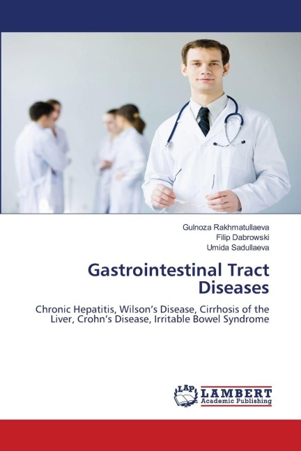 Gastrointestinal Tract Diseases: Chronic Hepatitis, Wilsons Disease, Cirrhosis of the Liver, Crohns Disease, Irritable Bowel Syndrome