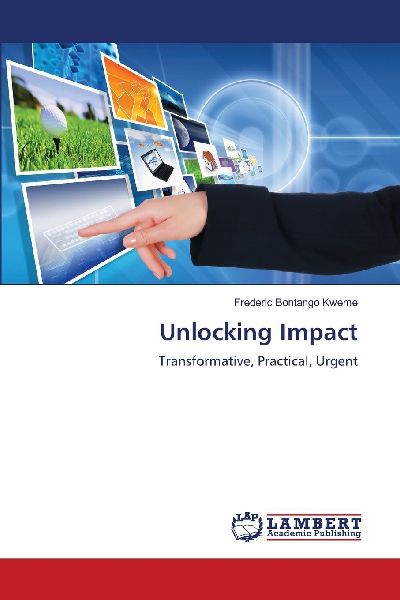 Unlocking Impact: Transformative, Practical, Urgent