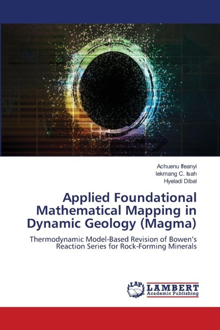Applied Foundational Mathematical Mapping in Dynamic Geology (Magma): Thermodynamic Model-Based Revision of Bowens Reaction Series for Rock-Forming Minerals