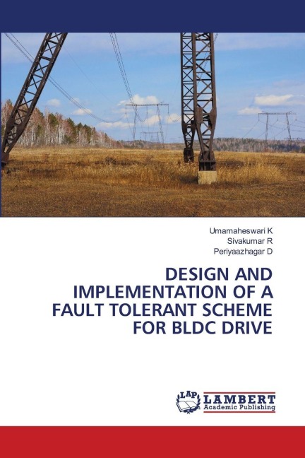 DESIGN AND IMPLEMENTATION OF A FAULT TOLERANT SCHEME FOR BLDC DRIVE