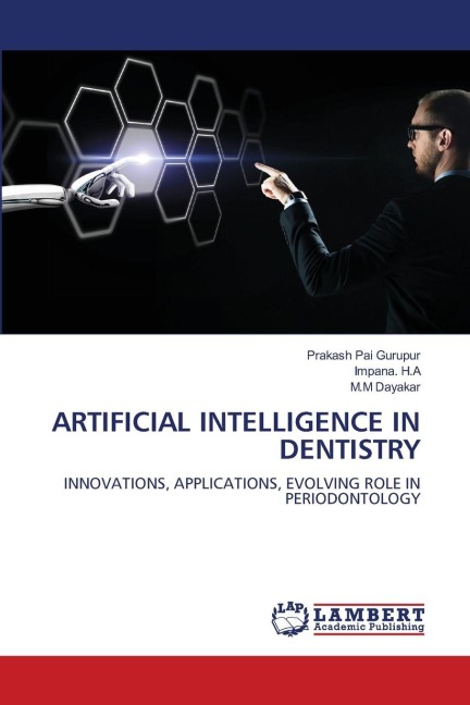 ARTIFICIAL INTELLIGENCE IN DENTISTRY: INNOVATIONS, APPLICATIONS, EVOLVING ROLE IN PERIODONTOLOGY