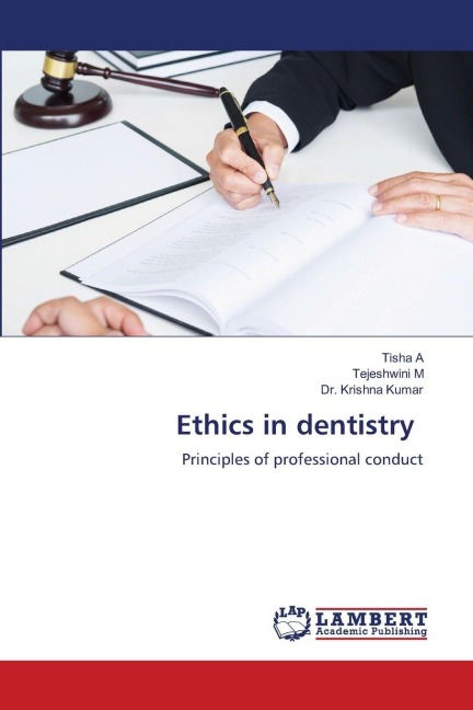 Ethics in dentistry: Principles of professional conduct