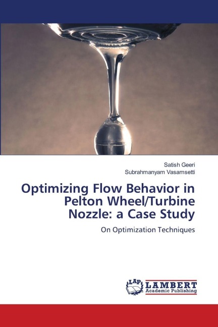 Optimizing Flow Behavior in Pelton Wheel/Turbine Nozzle: a Case Study: On Optimization Techniques