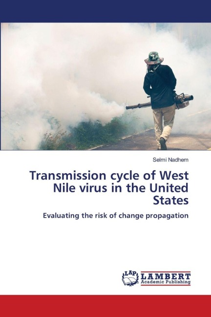 Transmission cycle of West Nile virus in the United States: Evaluating the risk of change propagation