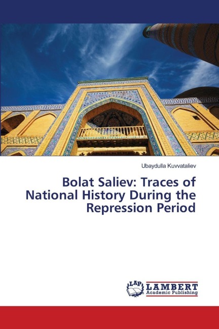 Bolat Saliev: Traces of National History During the Repression Period