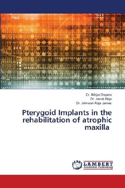 Pterygoid Implants in the rehabilitation of atrophic maxilla